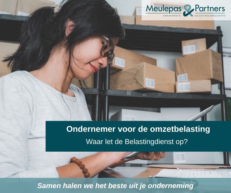 Wanneer Ben Je Ondernemer Voor De Inkomstenbelasting - Blog - Meulepas